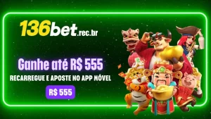 Ganhe até R$ 555,00 Diariamente com o App Móvel da 136bet